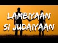 Arijit Singh : Lambiyaan Si Judaiyaan ( Lyrical Video ) | Raabta | Sushant Rajput, Kriti Sanon