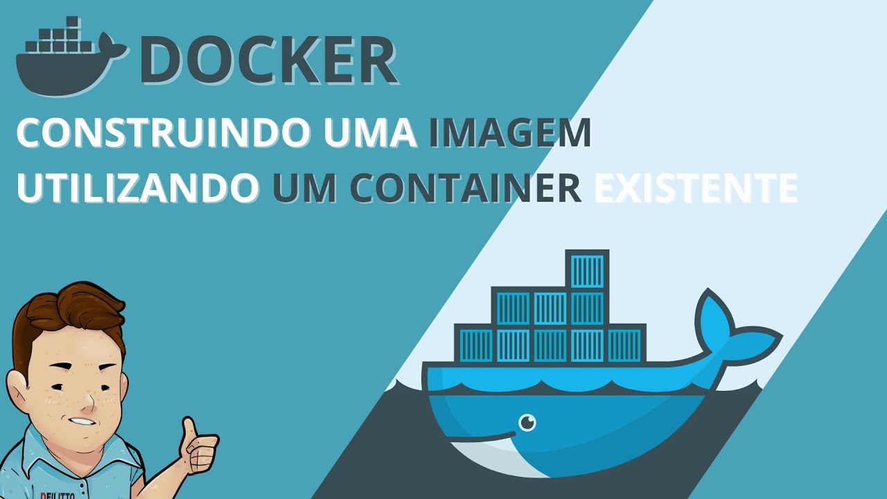 Docker - 03 Construindo uma imagem utilizando um container existente