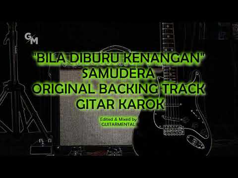 SAMUDERA - BILA DIBURU KENANGAN - GITAR KAROK BACKING TRACK