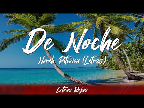 Noreh, Pitizion - De Noche (Lyrics/Letra) | #WingLyrics