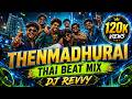 Thenmadhurai Dharmathin Thalaivan Thai Beat Mix Dj Revvy Download Link