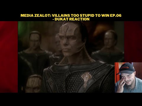 Media Zealot: Villains Too Stupid To Win Ep.06 - Dukat Reaction