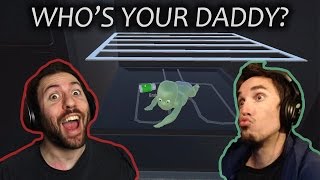 Who's Your Daddy Part 1: I'M A NAUGHTY BOY!!!!