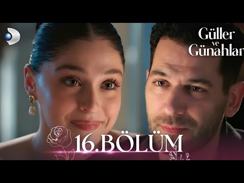Güller ve Günahlar 16. Bölüm – Full Bölüm