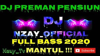 Download lagu DJ PREMAN PENSIUN FULL BASS | DJ TIKTOK TERBARU 2020 | DJ REMIX VIRAL HARI INI PALING SANTAI mp3