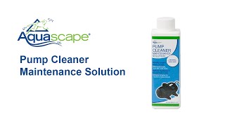 Pump Cleaner Maintenance Solution by Aquascape