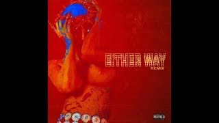 K. Michelle &amp; Chris Brown - Either Way feat. Tamar Braxton, Cardi B., Nicki Minaj and Beyoncé