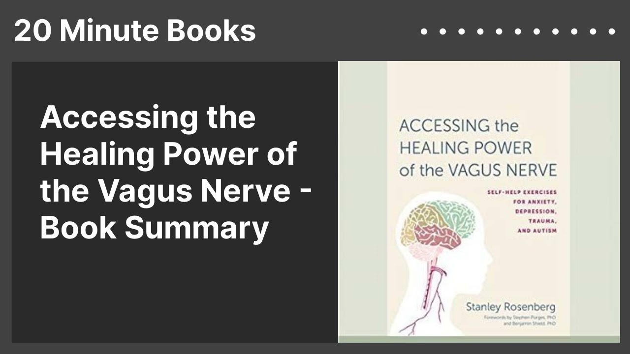 Accessing the Healing Power of the Vagus Nerve - Book Summary