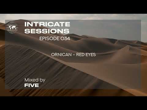 Five - Intricate Sessions Podcast #034