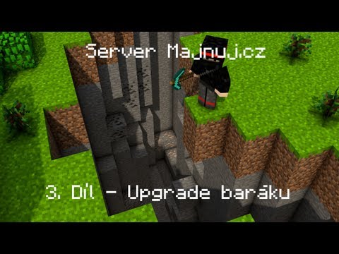 Server Majnuj.cz  | E03 | - Upgrade Baráku