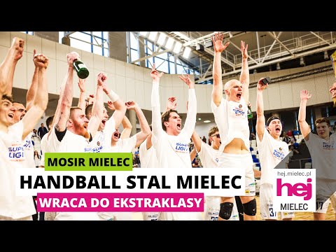 hej.mielec.pl TV: Handball Stal Mielec wraca do ekstraklasy!