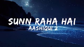 Download lagu Sun Raha Hai Na Tu(lyrics) | Shraddha Kapoor | Aditya Roy Kapur | Aashiqui 2 mp3