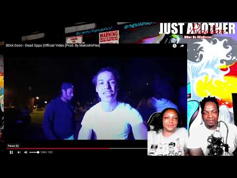 COURTS GOT RAPPERS!! BDot Goon - Dead Opps (Official Video [Prod. By MalcolmFlex] REACTION