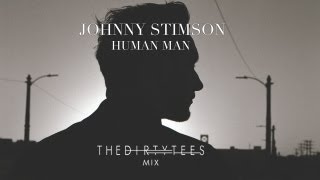 Johnny Stimson - Human Man (The Dirty Tees Mix)