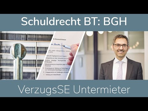 Schuldrecht BT: BGH – VerzugsSE Untermieter