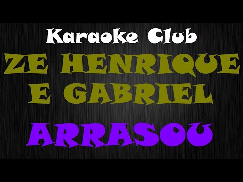 Arrasou - Zé Henrique e Gabriel
