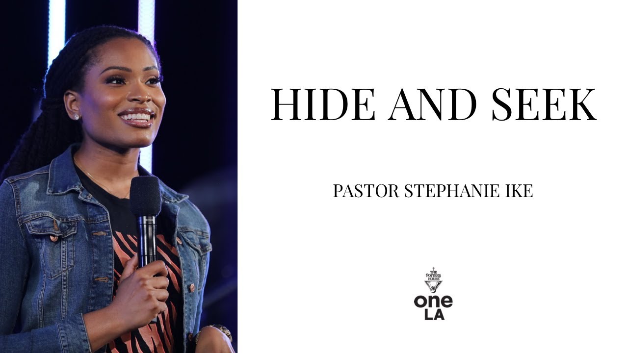 "Hide and Seek" - Stephanie Ike