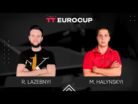 12:25  Ruslan Lazebnyi  - Mykola Halynskyi 26.02.2024 TT Euro.Cup  Ukraine STAR. TABLE 4