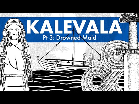Kalevala Animated – Pt 3: Drowned Maid