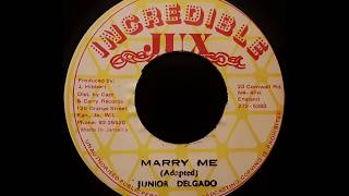 JUNIOR DELGADO - Marry Me