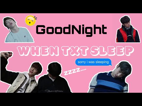 when txt sleep ( a total mess )
