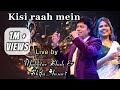 Kisi Raah Mein Live Mukhtar Shah Shifa Ansari