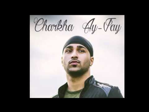 Ay-Jay - Charkha (FREE DOWNLOAD)