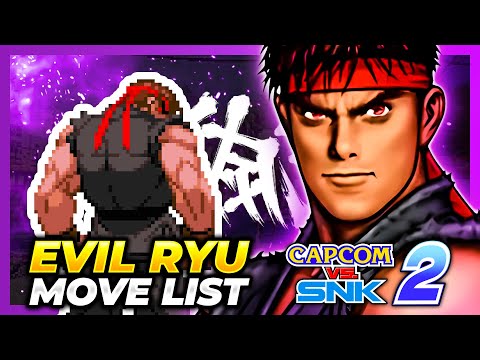 EVIL RYU MOVE LIST - Capcom vs. SNK 2: Mark of  the Millenium 2001 (CVS2)