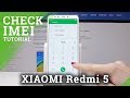 Check IMEI Number Of XIAOMI Redmi 5 IMEI And Serial Number