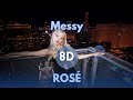 ROSÉ Messy 8D Audio