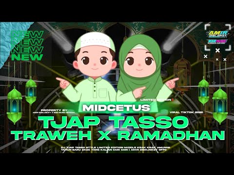 DJ TJAP TASSO TRAWEH X RAMADHAN V4 MID CETUS - STYLE LIMITED YANG KALIAN CARI CARI | AMIR DISCJOKEY