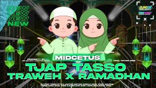 Download lagu DJ TJAP TASSO TRAWEH X RAMADHAN V4 MID CETUS - STYLE LIMITED YANG KALIAN CARI CARI | AMIR DISCJOKEY mp3
