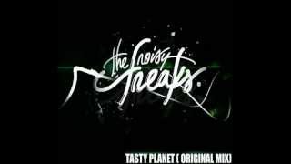 The Noisy Freaks - Tasty Planet (Original Mix)