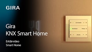 KNX Smart Home mit Gira - Mehr Wohnkomfort im Smart Building