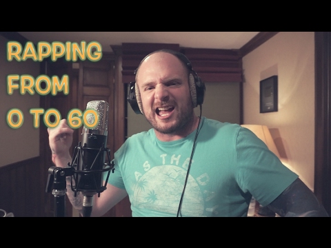 Rapping From 0 to 60