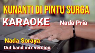 Download lagu KUNANTI DI PINTU SURGA - Nada Soraya | karaoke nada pria | lirik mp3 Download lagu KUNANTI DI PINTU SURGA - Nada Soraya | karaoke nada pria | lirik mp3