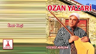 Download lagu Ozan Yazari - İnat Keçi mp3