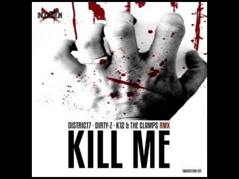 DISTRICT7 - KILL ME (Inquisition 001)