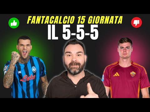 5 CONSIGLIATI e SCONSIGLIATI x Reparto🚦15 GIORNATA Fantacalcio👉L'11 del MISTER🔥NOMI non SCONTATI