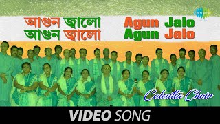 Agun Jalo Agun Jalo  Calcutta Choir  Bengali Patri