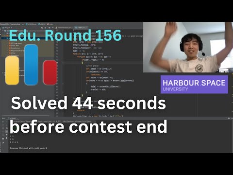 Solved in last minute of contest (Educational Codeforces Round 156)