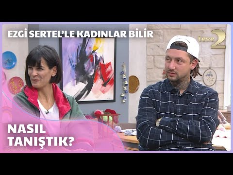 Ezgi Sertel'le Kadınlar Bilir: Eylül Öztürk İle Eşi Dj Kenan Özkan  Ezgi'nin Konuğu!