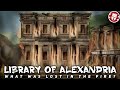 What Was Lost When The Library Of Alexandria Burned DOCUMENTARY