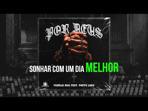Familia MGA feat. Poeta Loko - Por Deus (prod. Manabu)