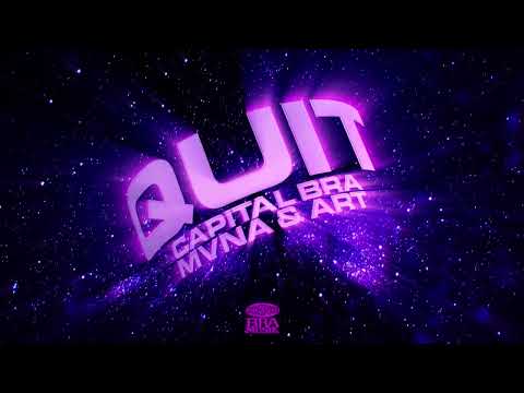 CAPITAL BRA x ART x MVNA - QUIT (PROD. BY BEATZARRE & DJORKAEFF,B-CASE,27TH)(LYRICS by. Trilo)