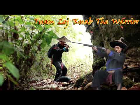 Tuam Leej Kuab The Hmong Shaman Warrior (Part 1192)