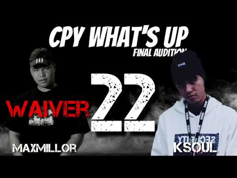 ( final audition ) - rap battle - MaxMillor (แม็กซ์ - มิล - เลอร์) VS KSoul (เคโซล)