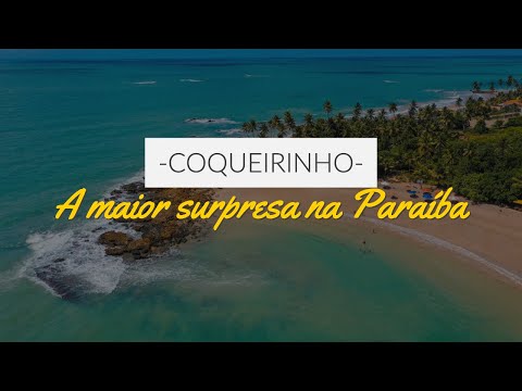 Um tour por Coqueirinho - Litoral sul da Paraíba