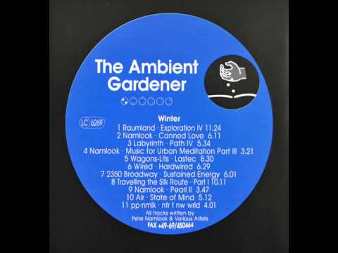 Pete Namlook & Various - Ambient Gardener : Winter [full album]