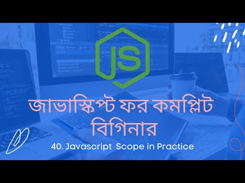 40 Javascript Scope In Practice Javascript Bangla Tutorial For Beginners